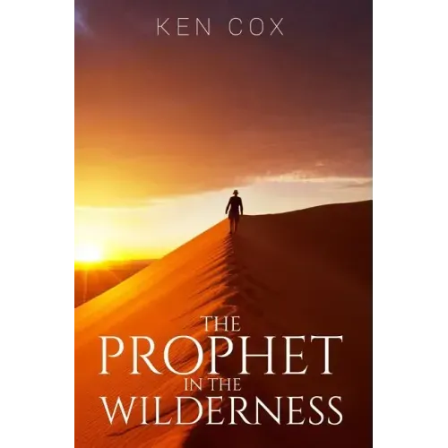 The Prophet In The Wilderness