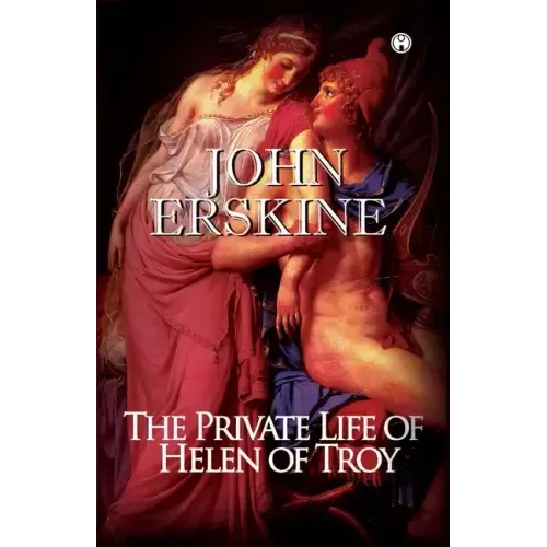 The Private Life of Helen of Troy