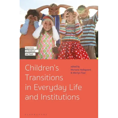 Children's Transitions in Everyday Life and Institutions