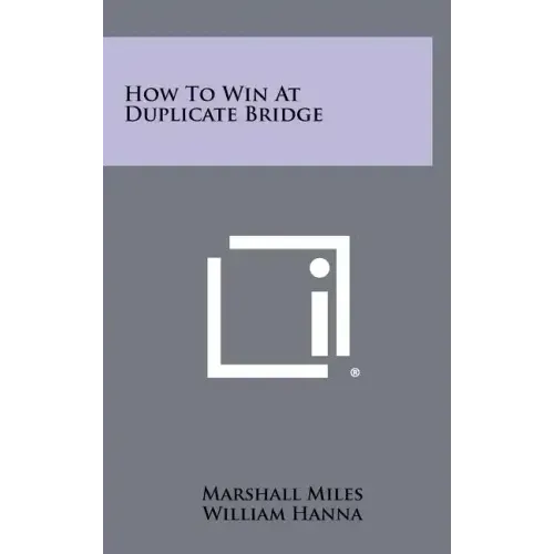 How To Win At Duplicate Bridge