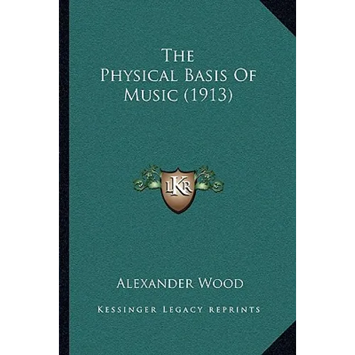 The Physical Basis Of Music (1913)