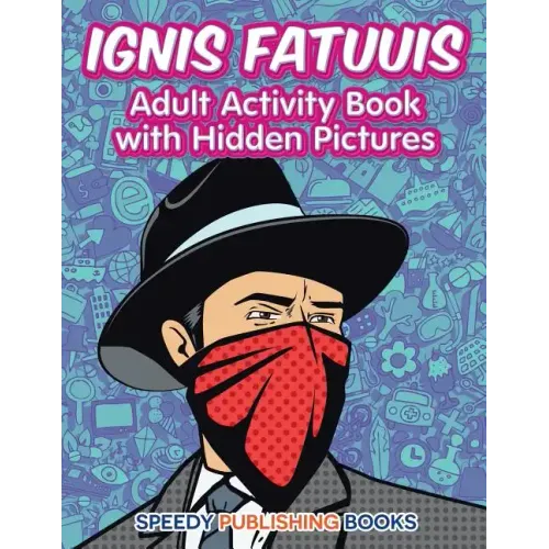 Ignis Fatuuis: Adult Activity Book with Hidden Pictures