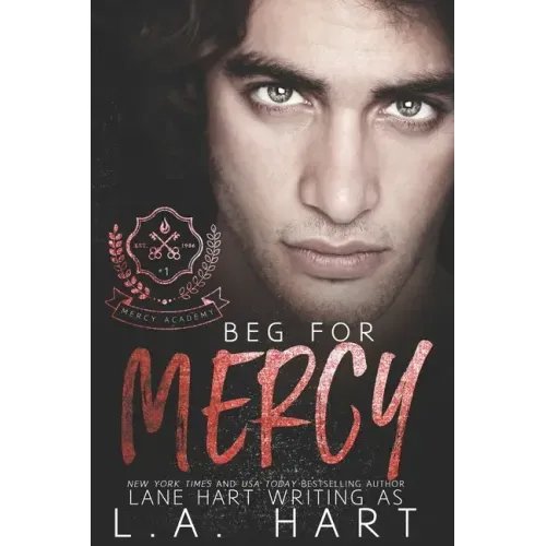 Beg for Mercy: A High School Bully Romance
