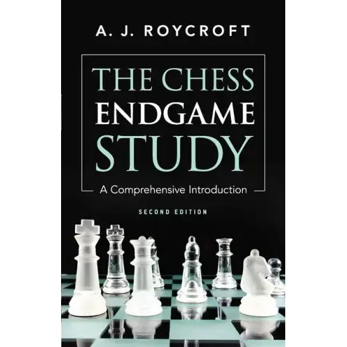 The Chess Endgame Study: A Comprehensive Introduction