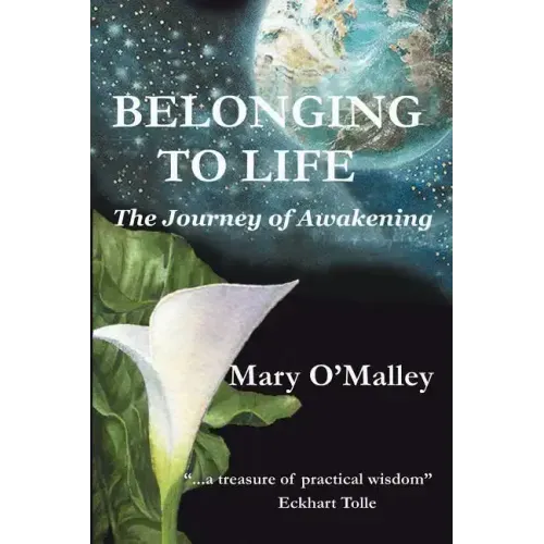 Belonging to Life: The Journey of Awakening