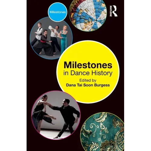 Milestones in Dance History