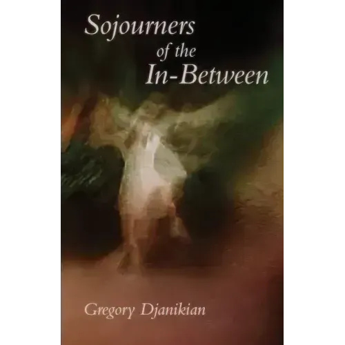 Sojourners of the In-Between