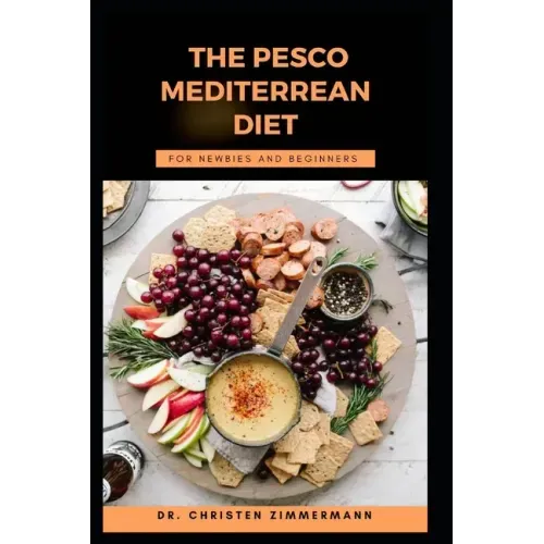 The Pesco Mediterrean Diet for Newbies and Beginners