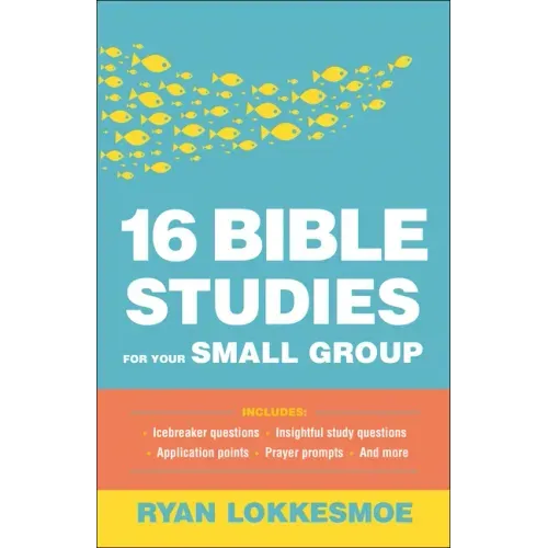 16 Bible Studies for Your Small Group