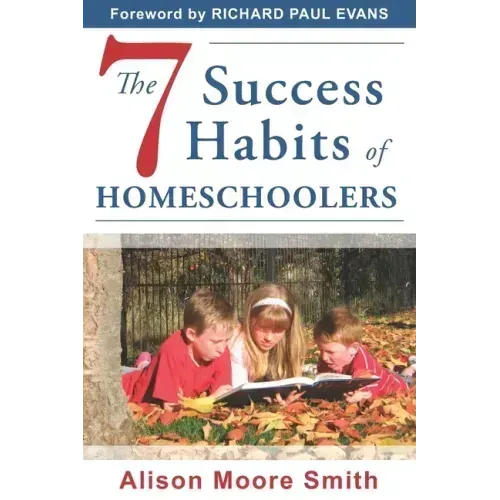 The 7 Success Habits of Homeschoolers