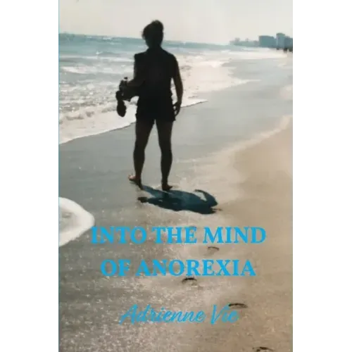 Into the Mind of Anorexia