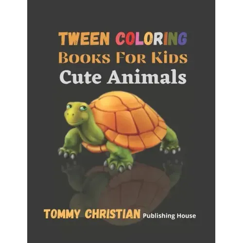 Tween Coloring Book For Kids: Cute Animals: A coloring book with different type animals gift for every kids for applying different color to differen