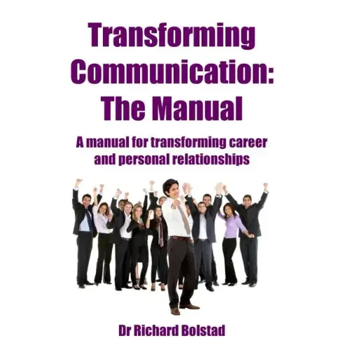 Transforming Communication: The Manual