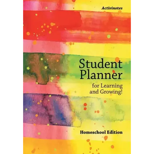 Student Planner for Learning and Growing! Homeschool Edition
