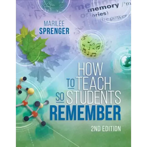 How to Teach So Students Remember, 2nd Edition