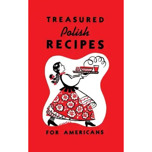 Treasured Polish Recipes for Americans