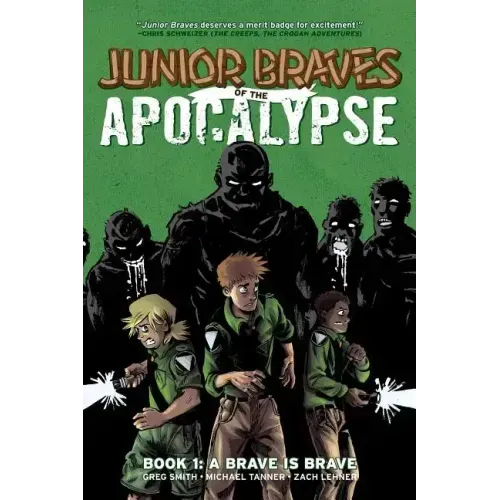 Junior Braves of the Apocalypse Vol. 1: A Brave Is Brave