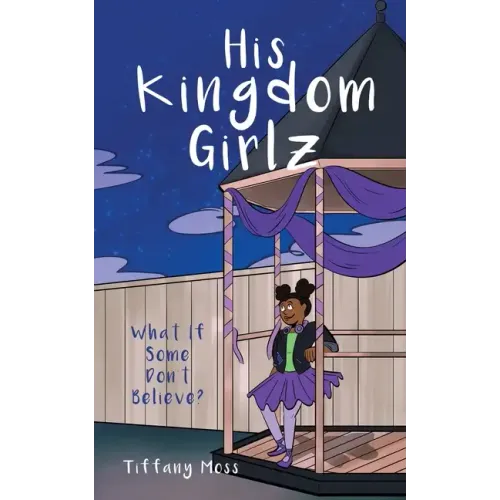 His Kingdom Girlz: What If Some Don't Believe?