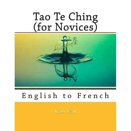 Tao Te Ching (for Novices): English to French