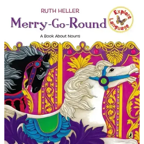 Merry-Go-Round: A Book about Nouns