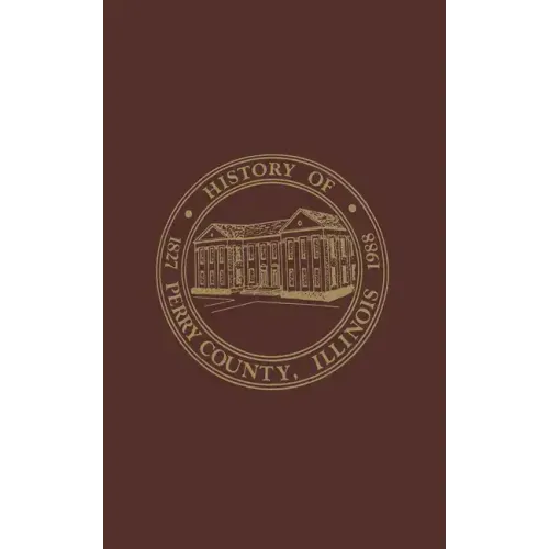 Perry County, Illinois: Volume 1:1988