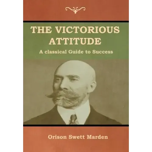 The Victorious Attitude