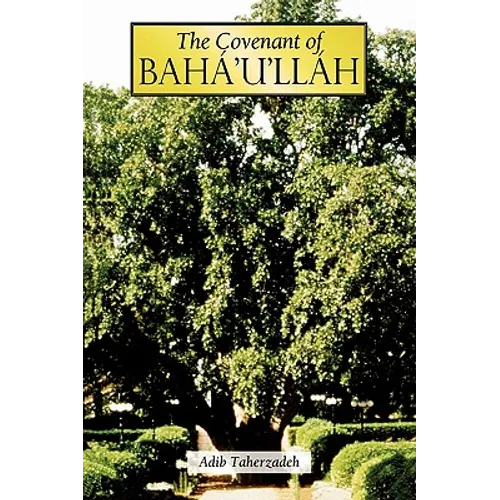 The Covenant of Bahaa'u'llaah