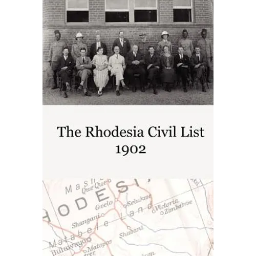 The Rhodesia Civil Service List 1902
