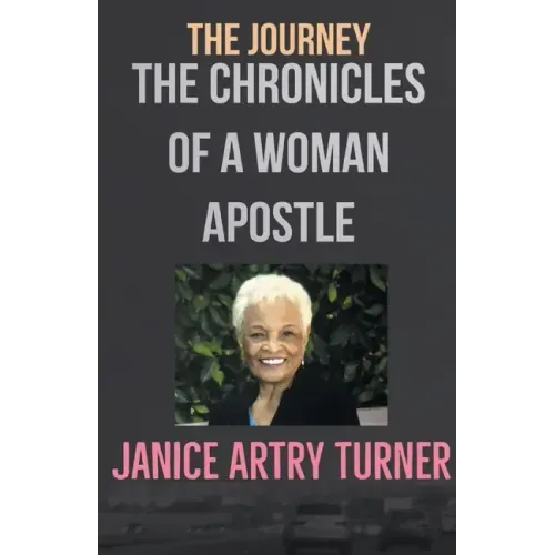 The Journey: The Chronicles of a Woman Apostle