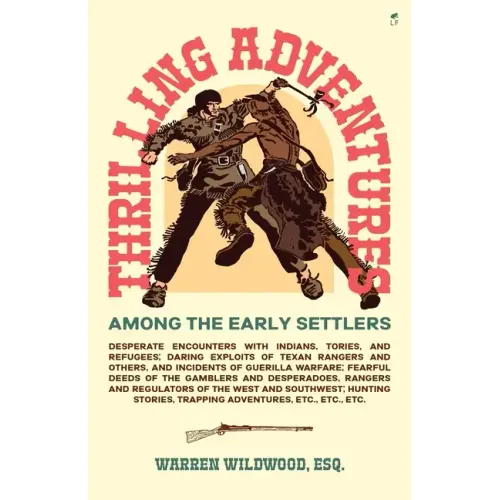 Thrilling Adventures Among the Early Settlers