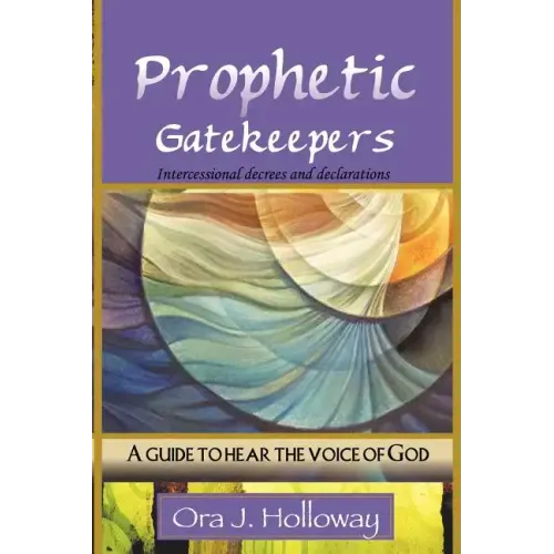 Prophetic Gatekeepers