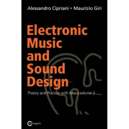 Electronic Music and Sound Design - Theory and Practice with Max and Msp - Volume 2