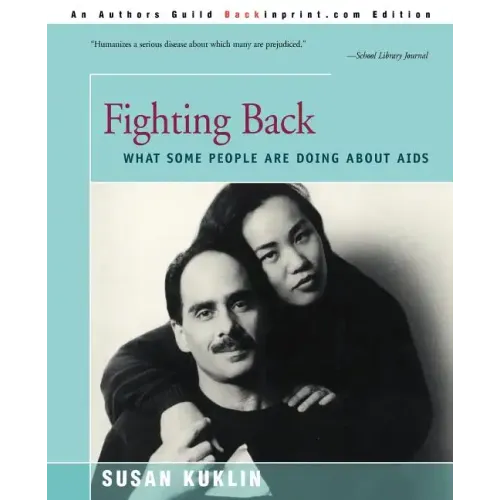 Fighting Back: What Some People Are Doing about AIDS