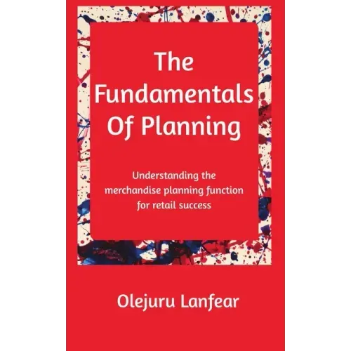 The fundamentals of planning: Understanding merchandise planning for retail success