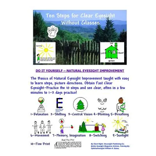 Ten Steps For Clear Eyesight Without Glasses: A Quick Course (Black & White Edition)