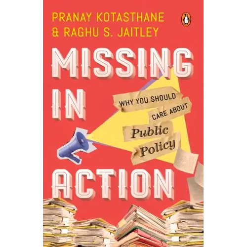 Missing in Action: Why You Should Care about Public Policy