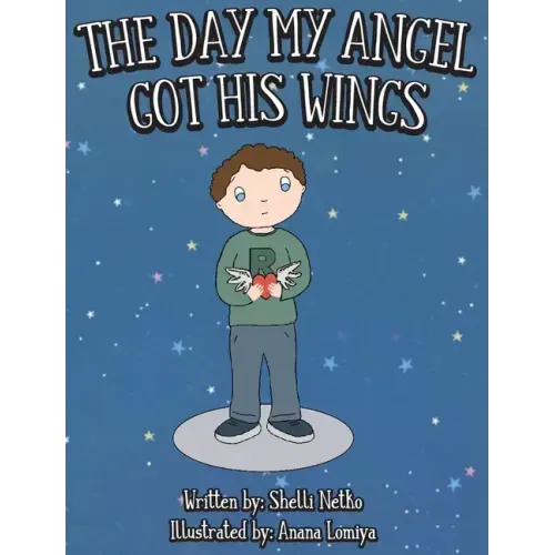The Day My Angel Got His Wings