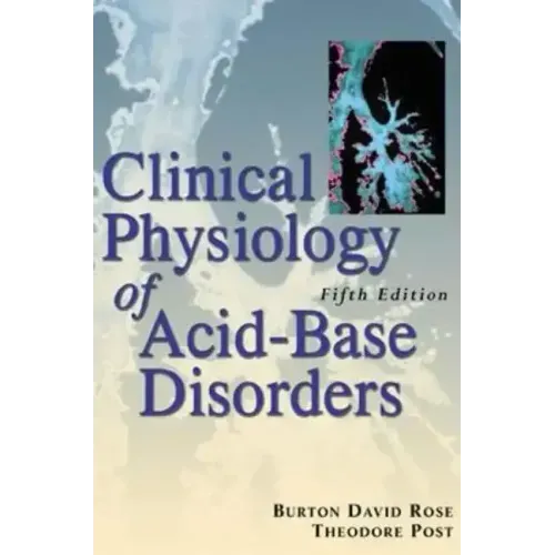 Clinical Physiology of Acid-Base and Electrolyte Disorders
