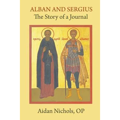 Alban and Sergius: The Story of a Journal