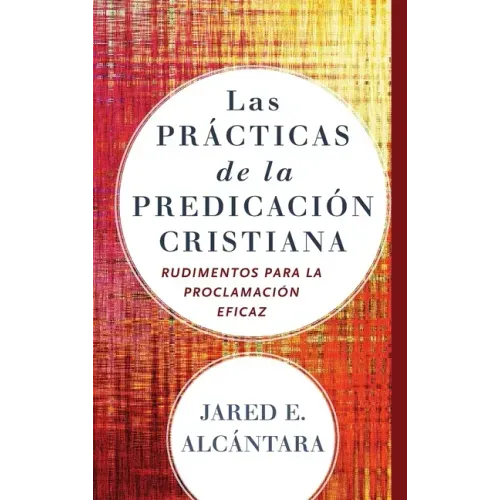 Las prácticas de la predicación cristiana
