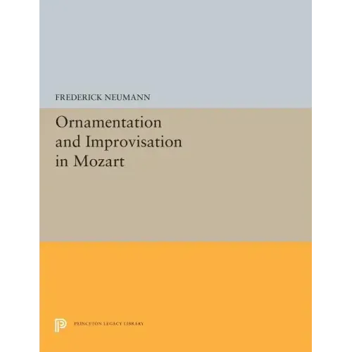 Ornamentation and Improvisation in Mozart