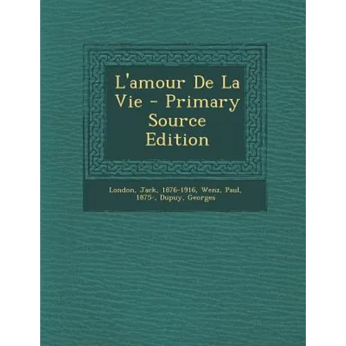 L'amour De La Vie