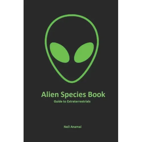 Alien Species book: Guide to Extraterrestrials