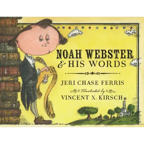 Noah Webster and His Words