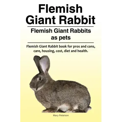 Flemish Giant Rabbit. Flemish Giant Rabbits as pets. Flemish Giant Rabbit book for pros and cons, care, housing, cost, diet and health.