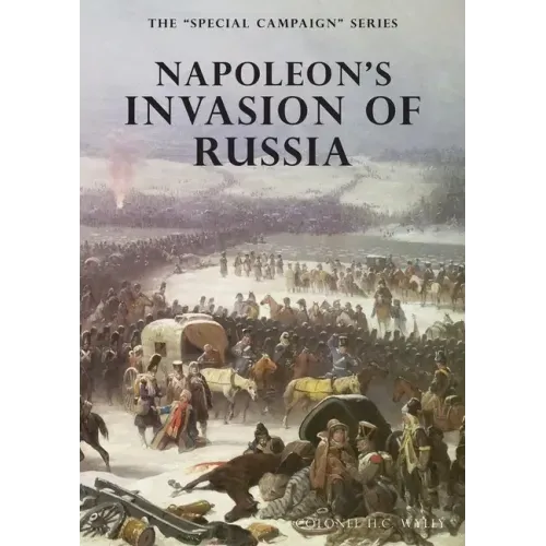 Napoleon's Invasion of Russia: The Special Campaign Series