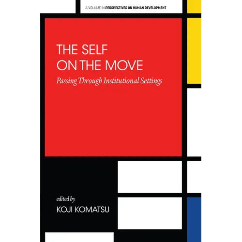 The Self on the Move: Passing Through Institutional Settings