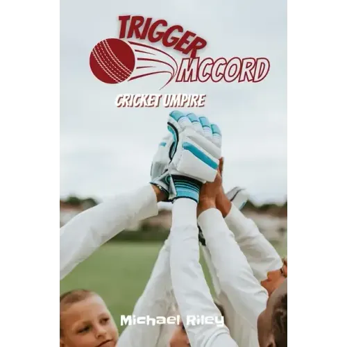 Trigger McCord: Cricket Umpire