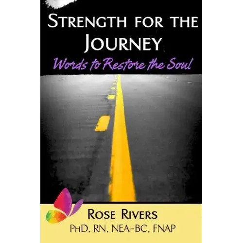 Strength for the Journey: Words to Restore the Soul