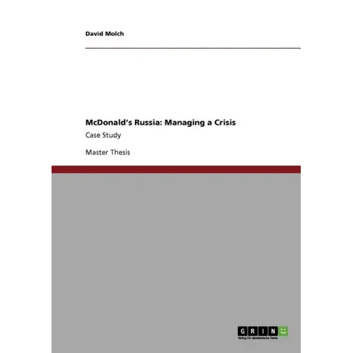 McDonald's Russia: Managing a Crisis: Case Study